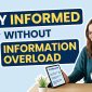 stay-informed-without-information-overload